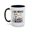 Animal Mug - I Do What I Want