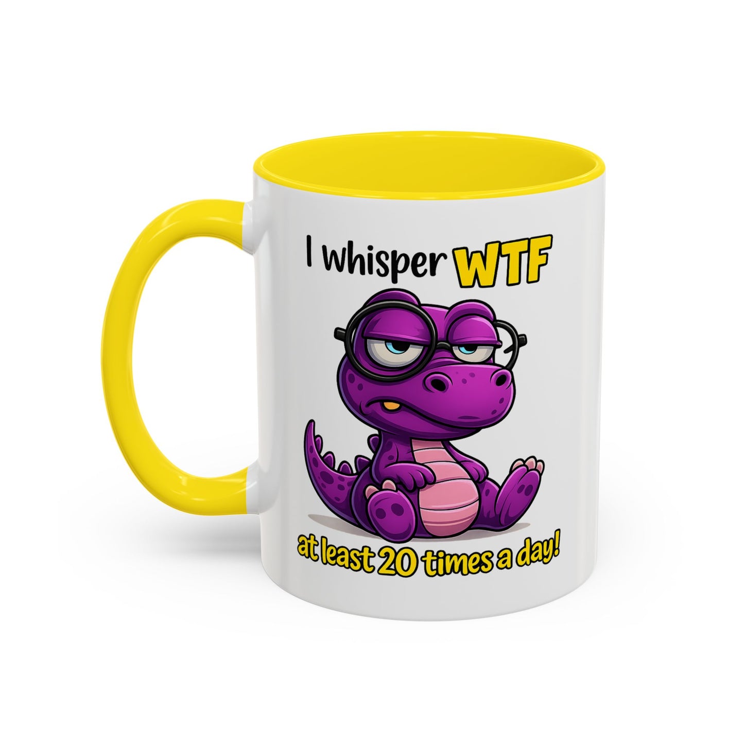 Humor Mug - I Whisper WTF