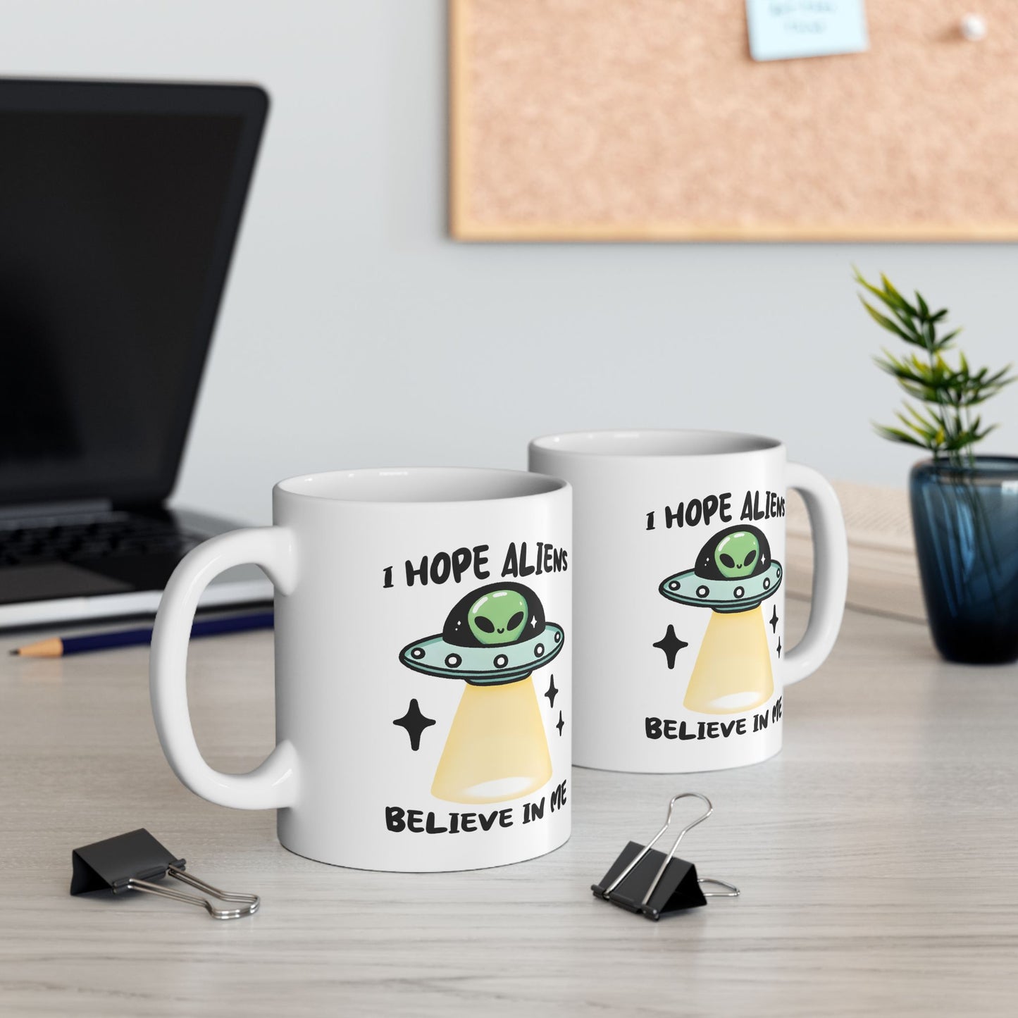 Alien Mug - I Hope Aliens