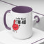 Adult Mug - Holy Fuck I'm Fourty