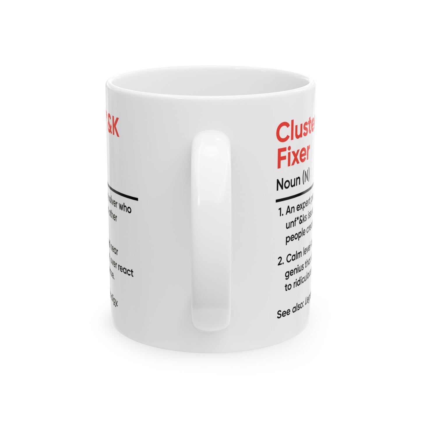 Humor Mug - Cluster F_&k Fixer