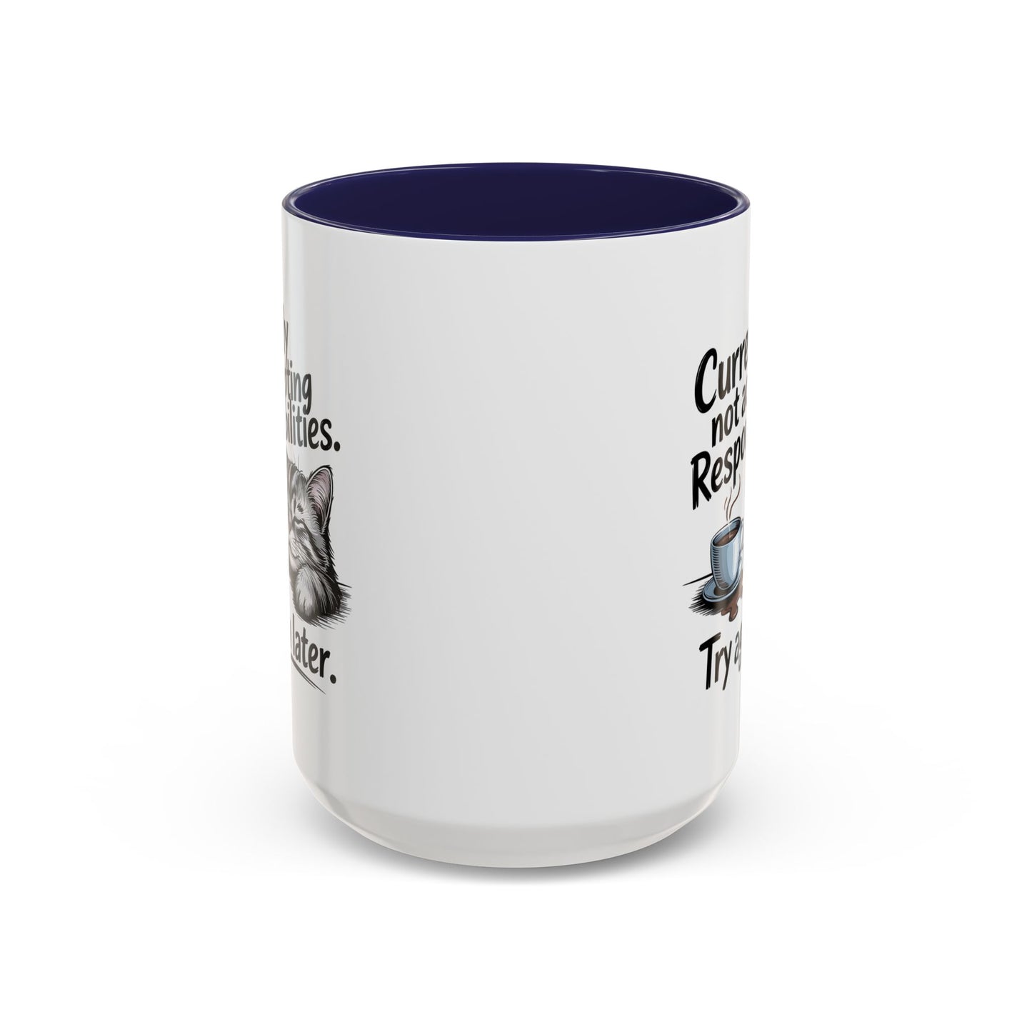 Animal Mug - Currently Not Accepting Responsibilities