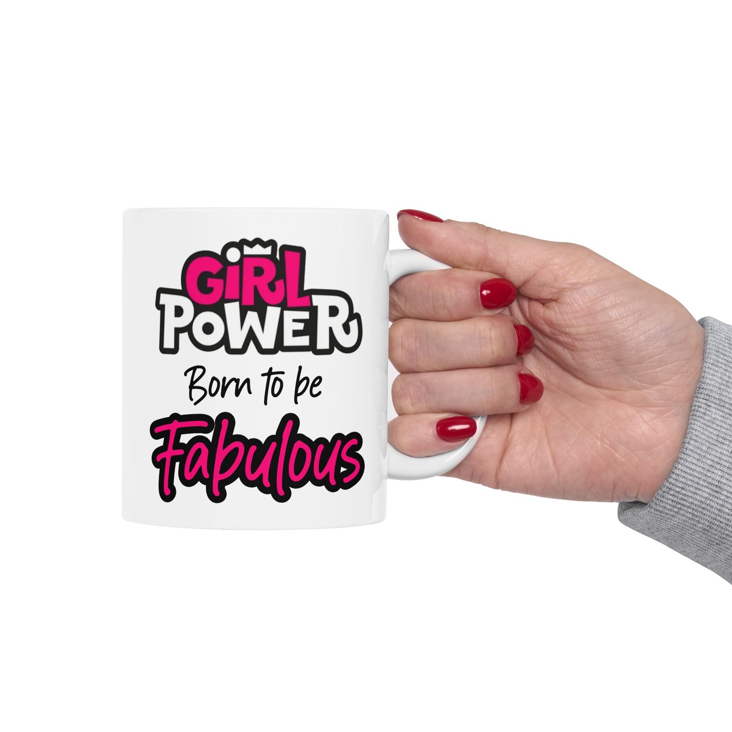 Birthday Mug - Girl Power Born To Be Fabulous
