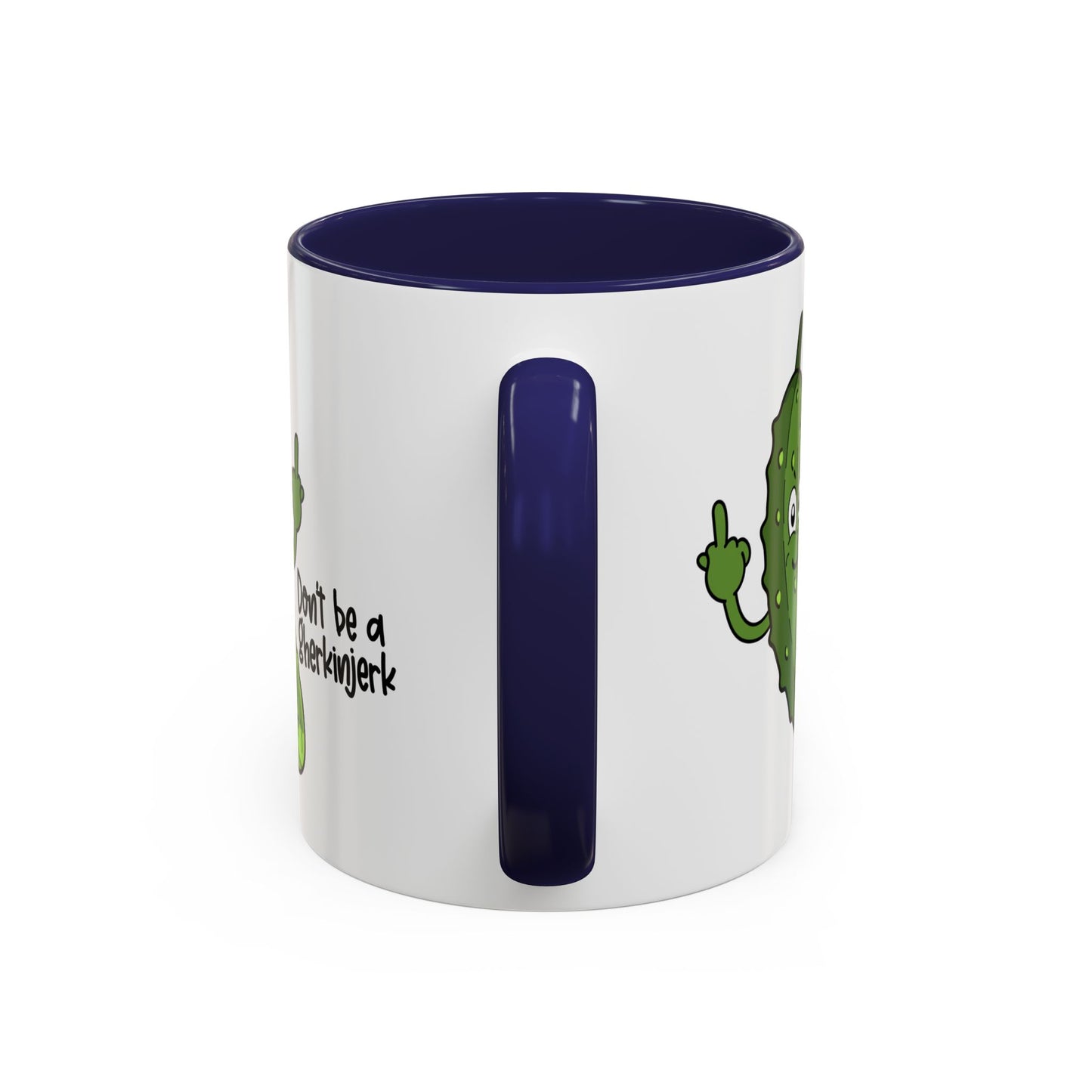 Adult Mug - Don't Be A Gherkinjerk
