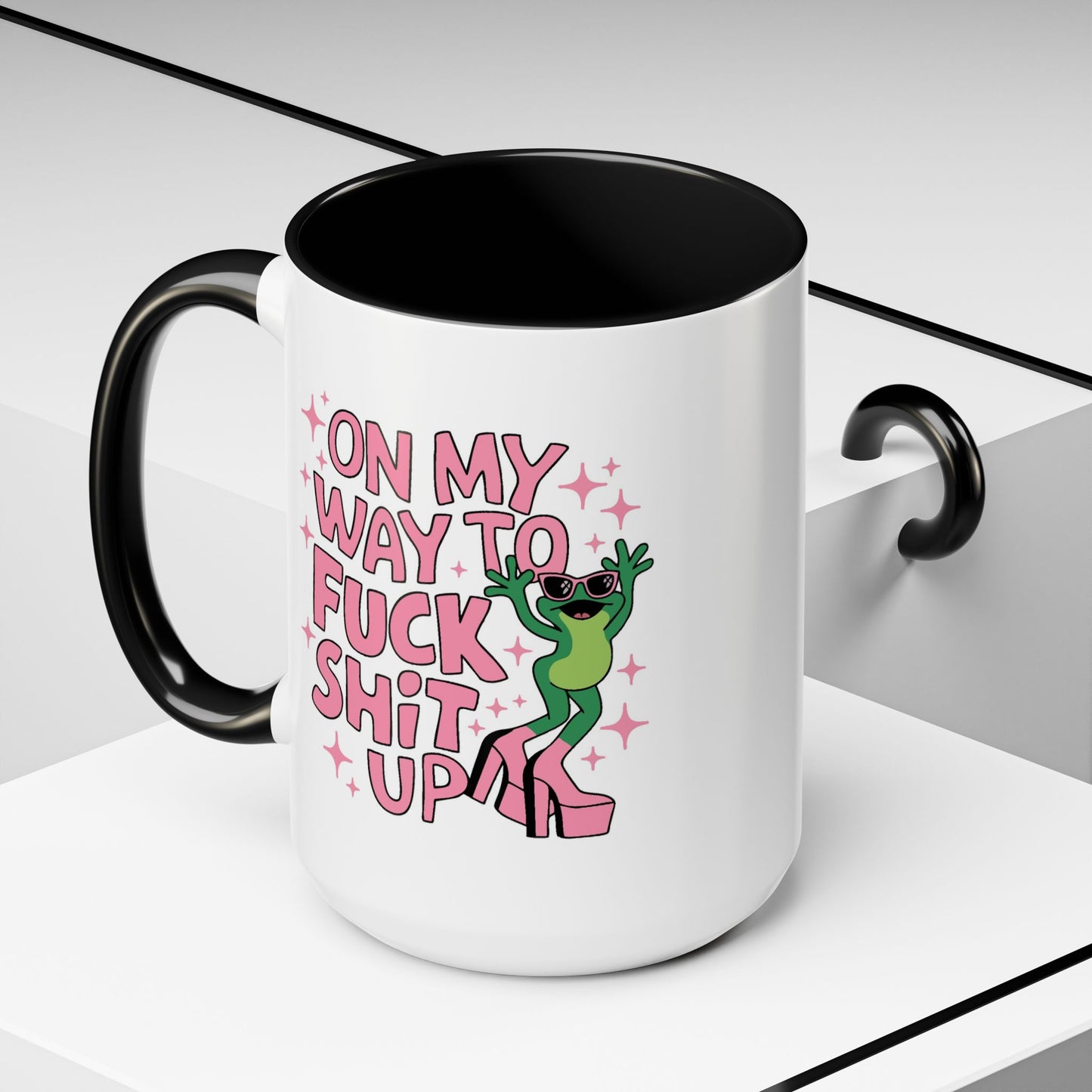 Adult Mug - On My Way to Fuck Shit Up
