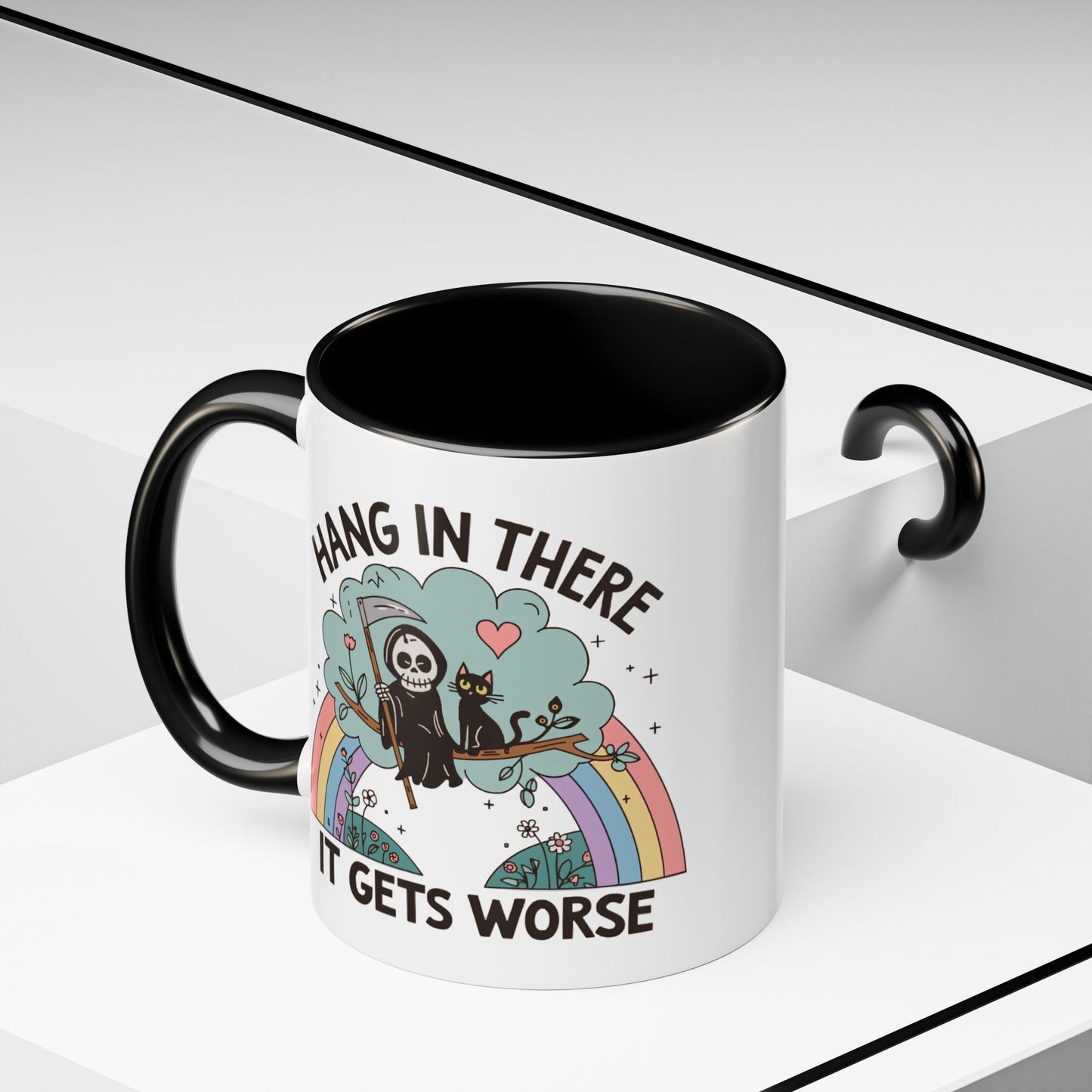 Humor Mug - Hang in There It Gets Worse