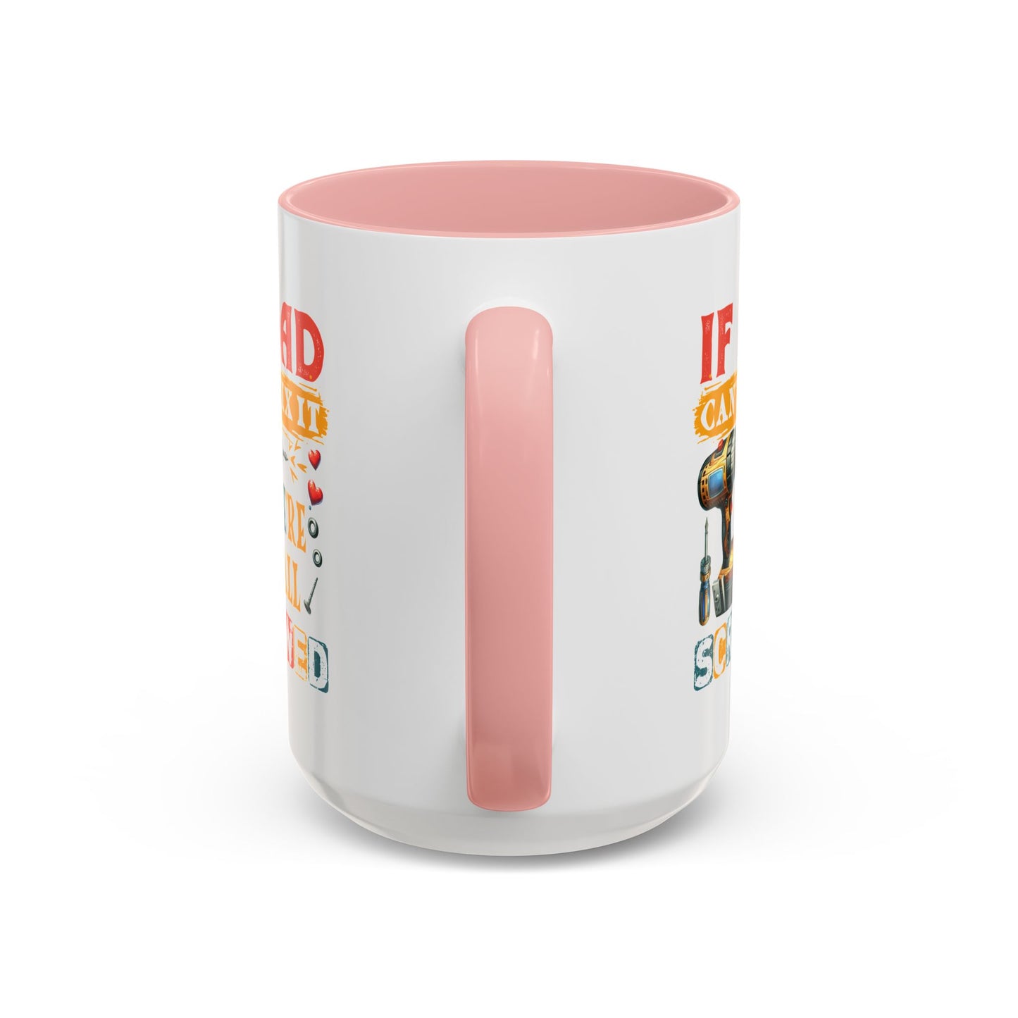 Father's Day Mug - If Dad Can't fix It
