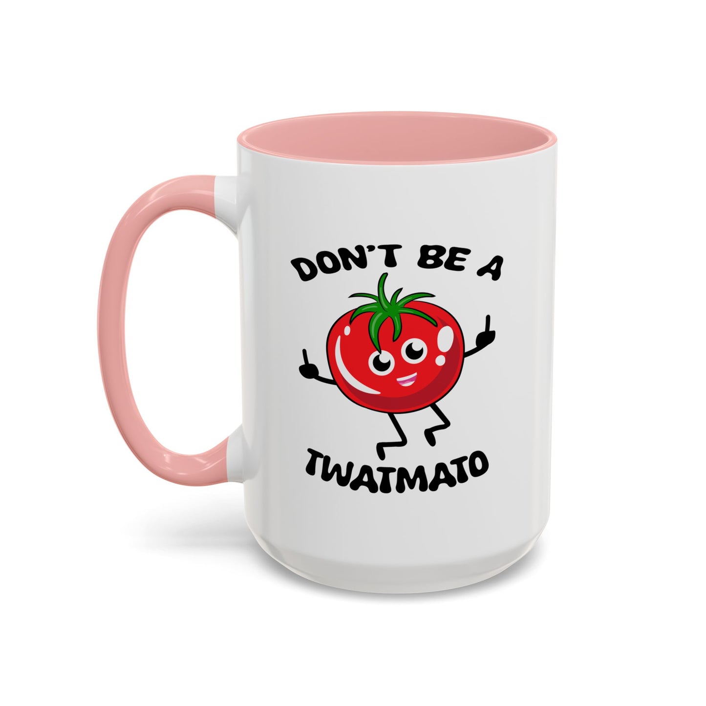 Adult Mug - Don't Be A Twatmato