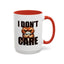 Humor Mug - I Don't Care