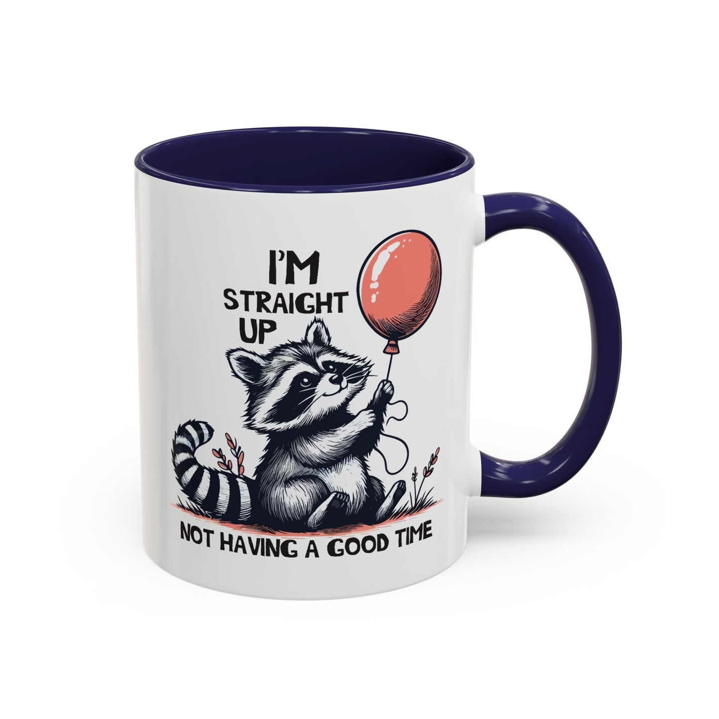 Humor Mug - I'm Straight Up