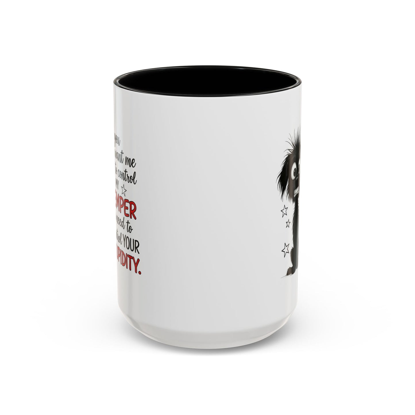 Animal Mug - If You Want Me to Control