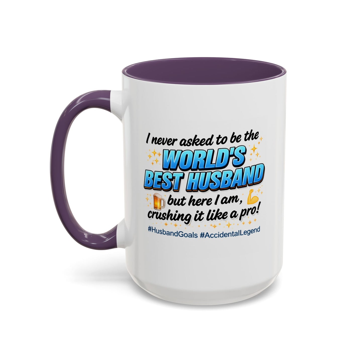 Anniversary Mug - I Never Asked To Be The World's Best Husband