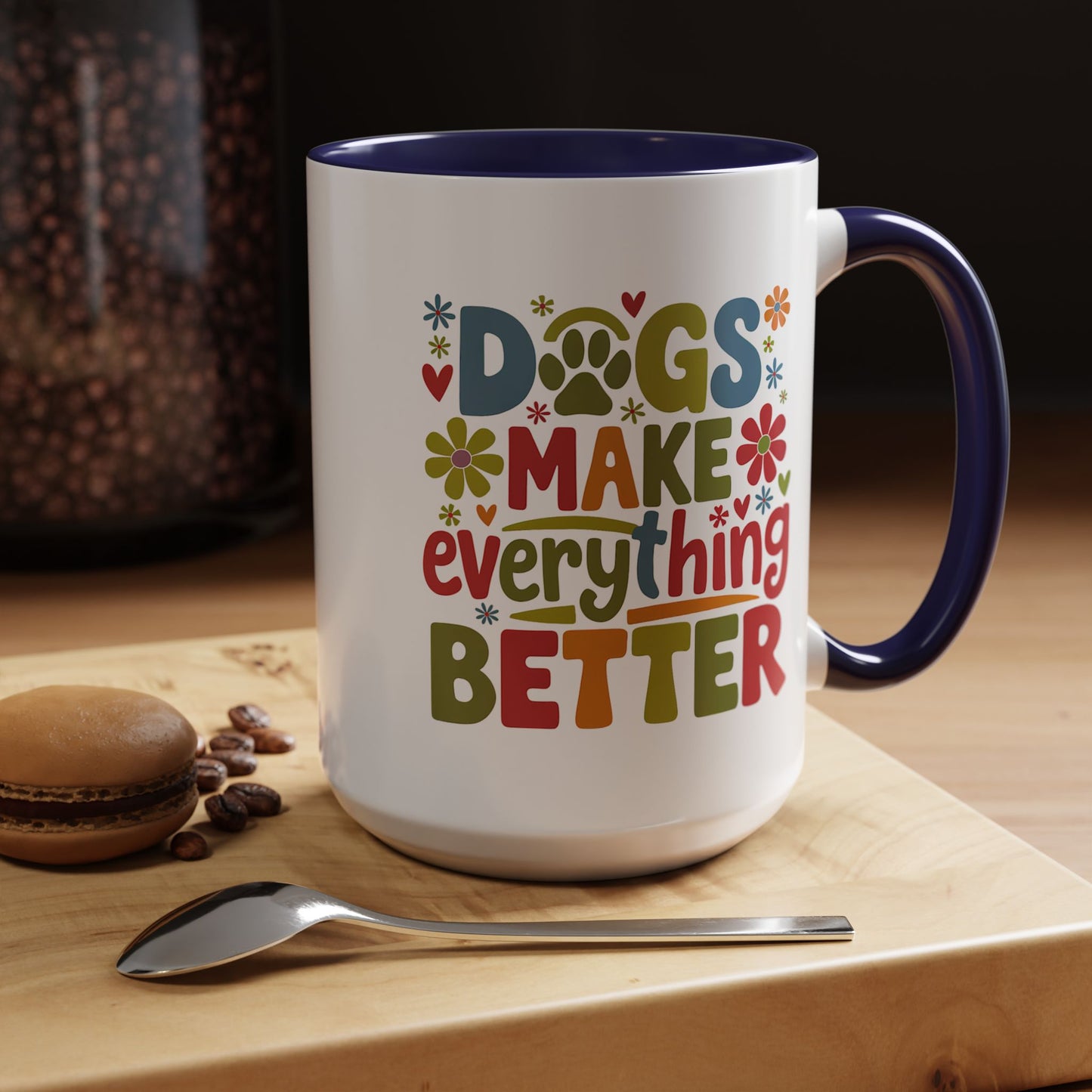 Animal Mug - Dogs Make Everything Better