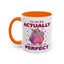 Humor Mug - I'm Not Fat