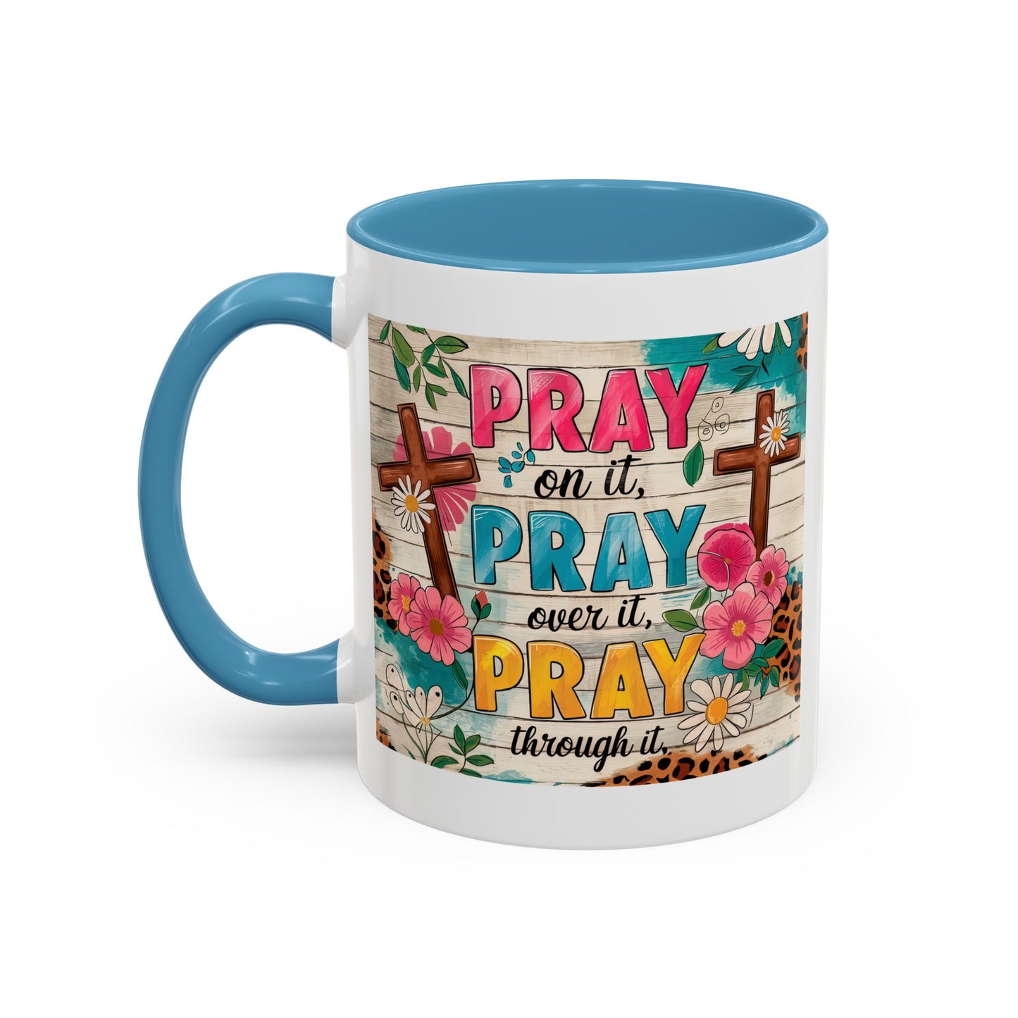 Religious Mug - Pray On It