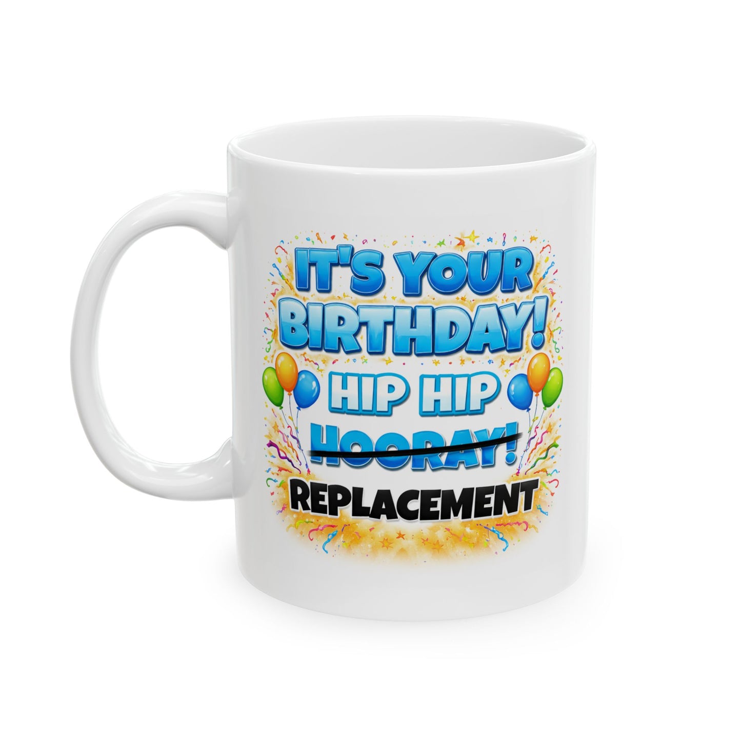 Birthday Mug - Hip Hip Hooray (Male)