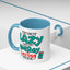 Humor Mug -I'm Not Lazy. I'm on Energy-Saving Mode
