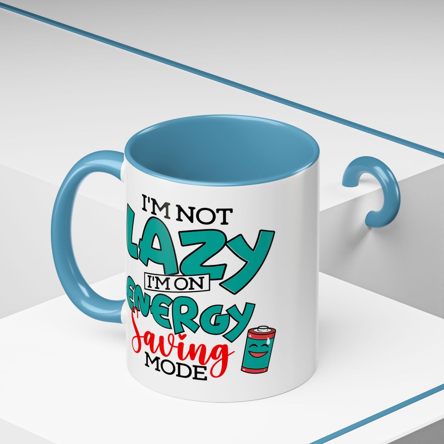 Humor Mug -I'm Not Lazy. I'm on Energy-Saving Mode