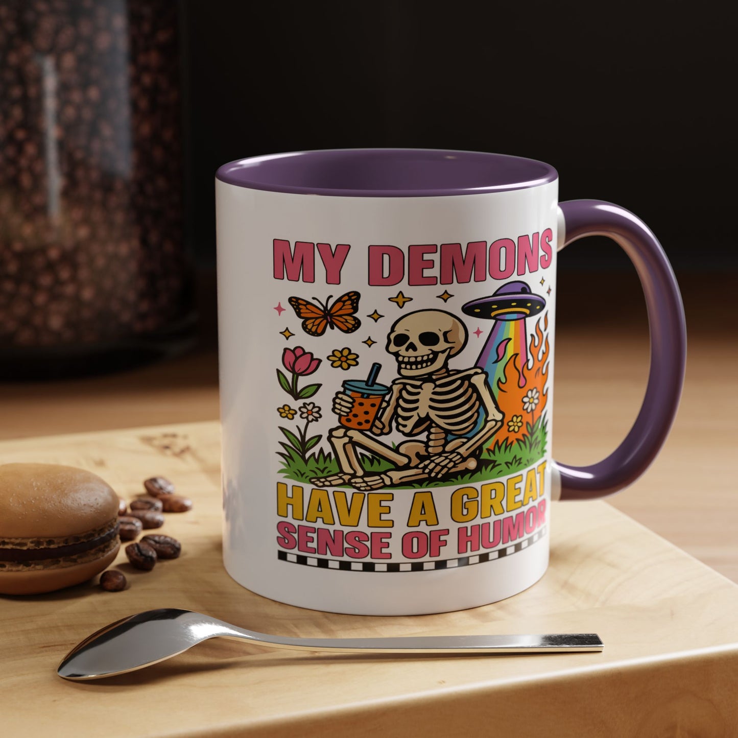 Humor Mug - My Demons