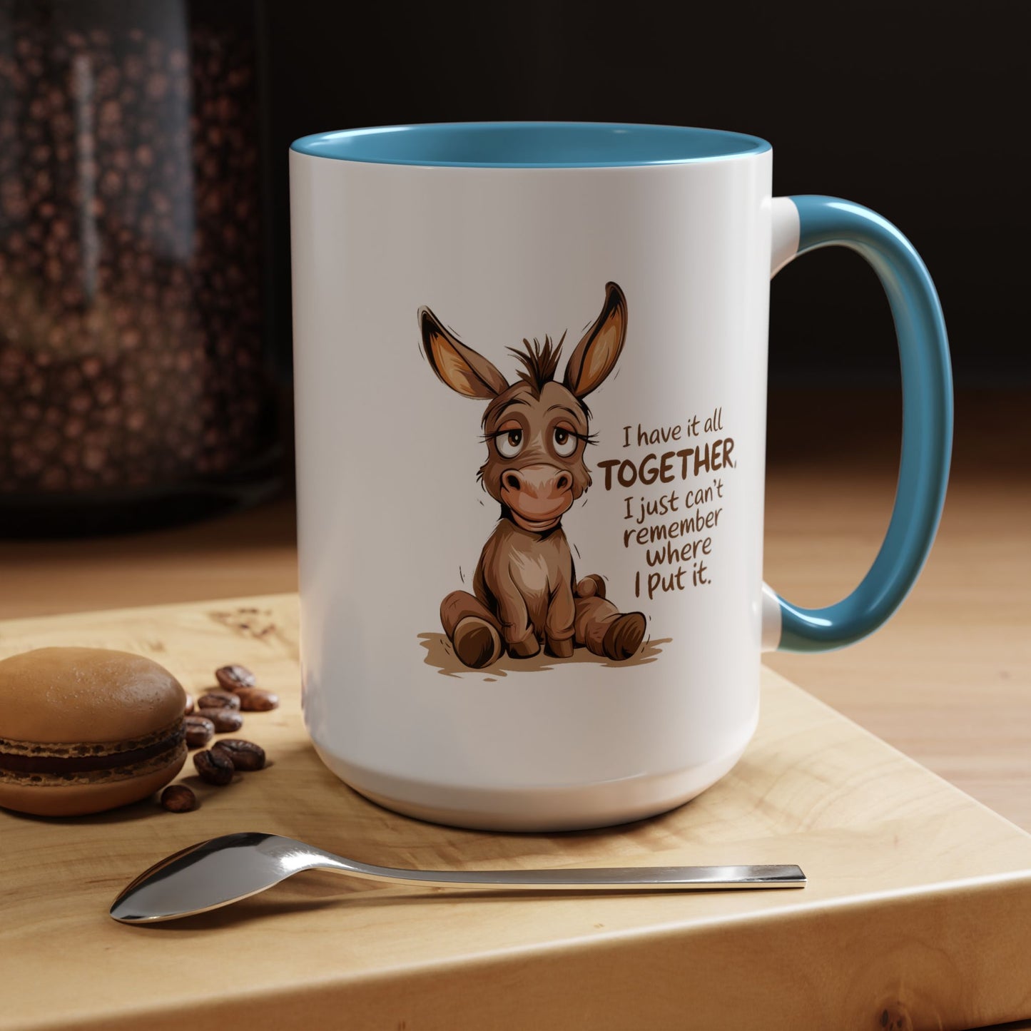 Humor Mug - I Have It All Together