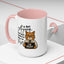 Humor Mug - I'm Not Arguing