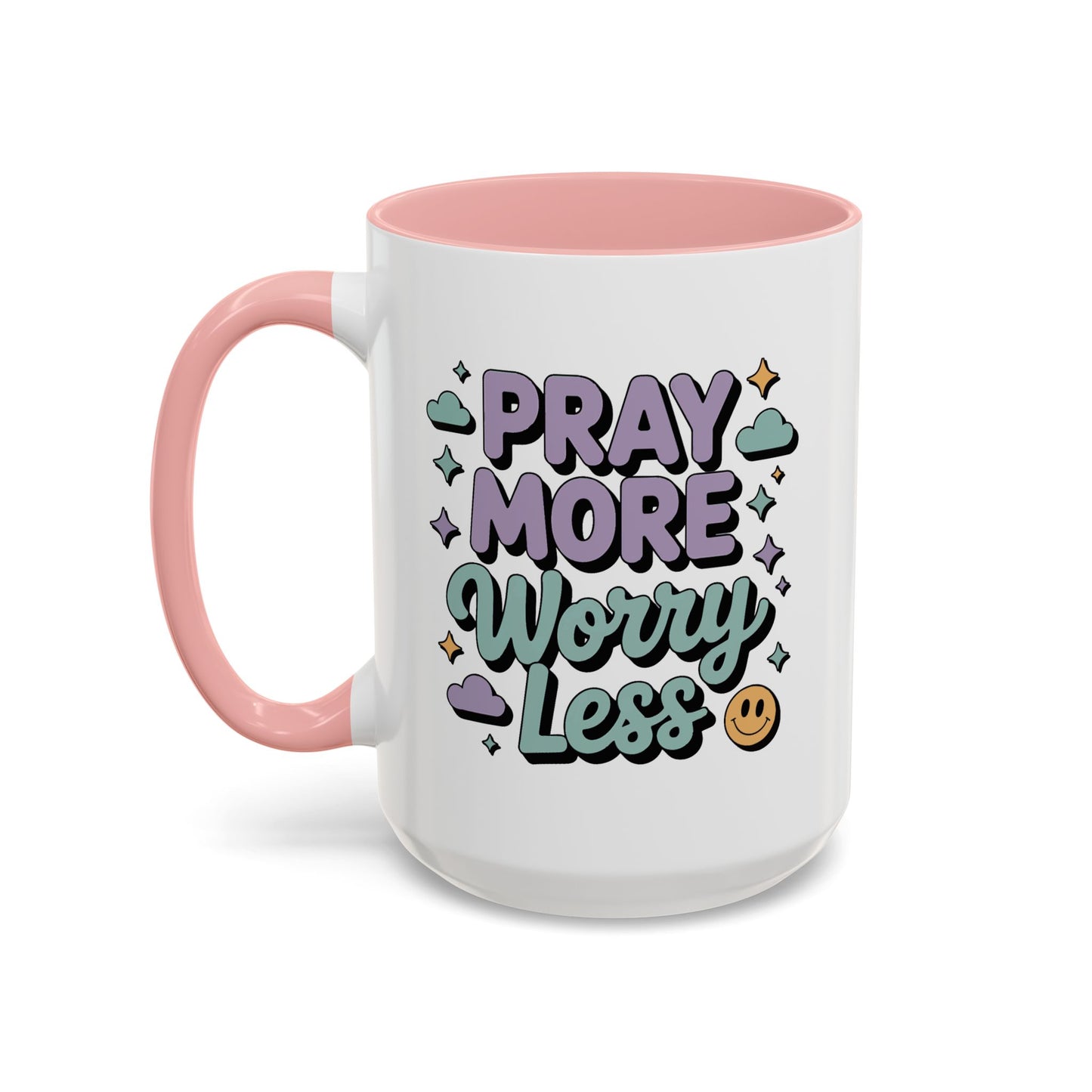 Motivation Mug - Pray More Worry Less