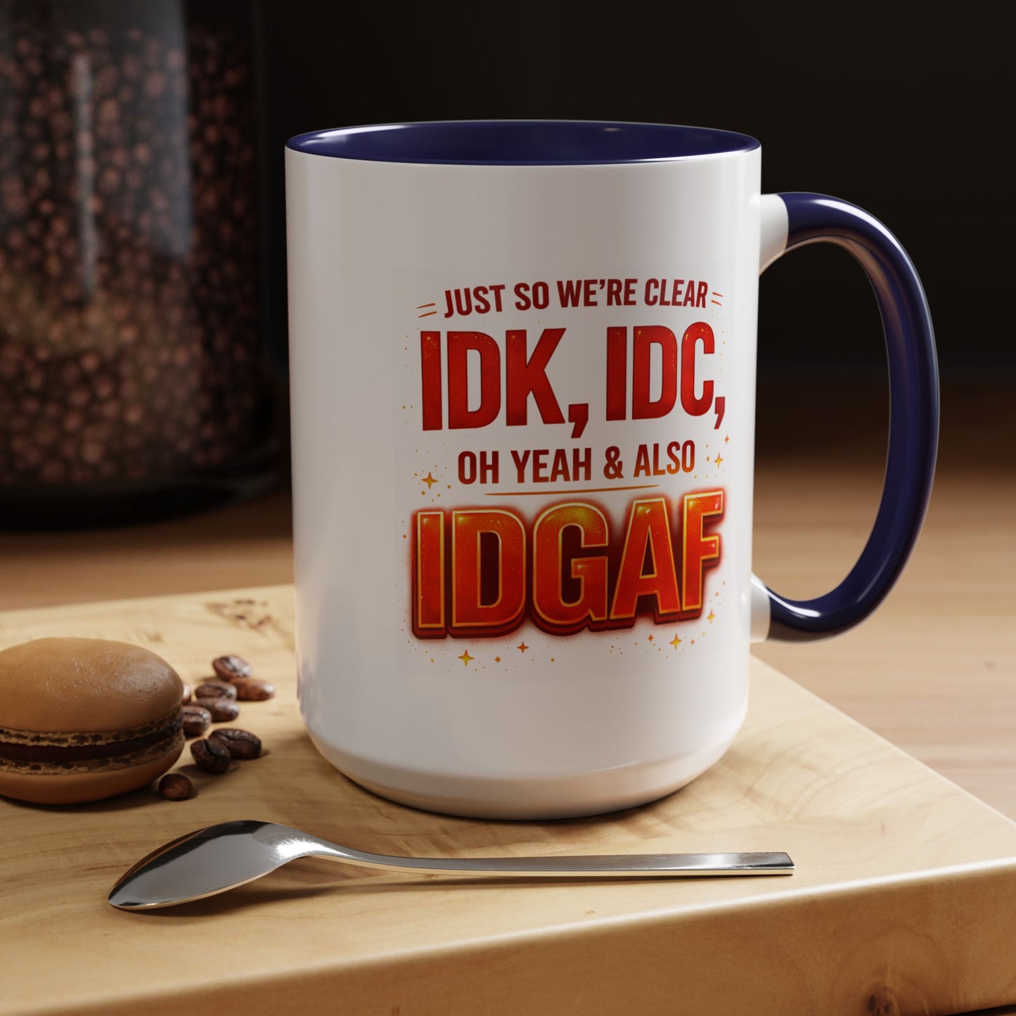 Office Mug - Just So We're Clear
