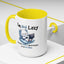 Humor Mug - I'm Not Lazy