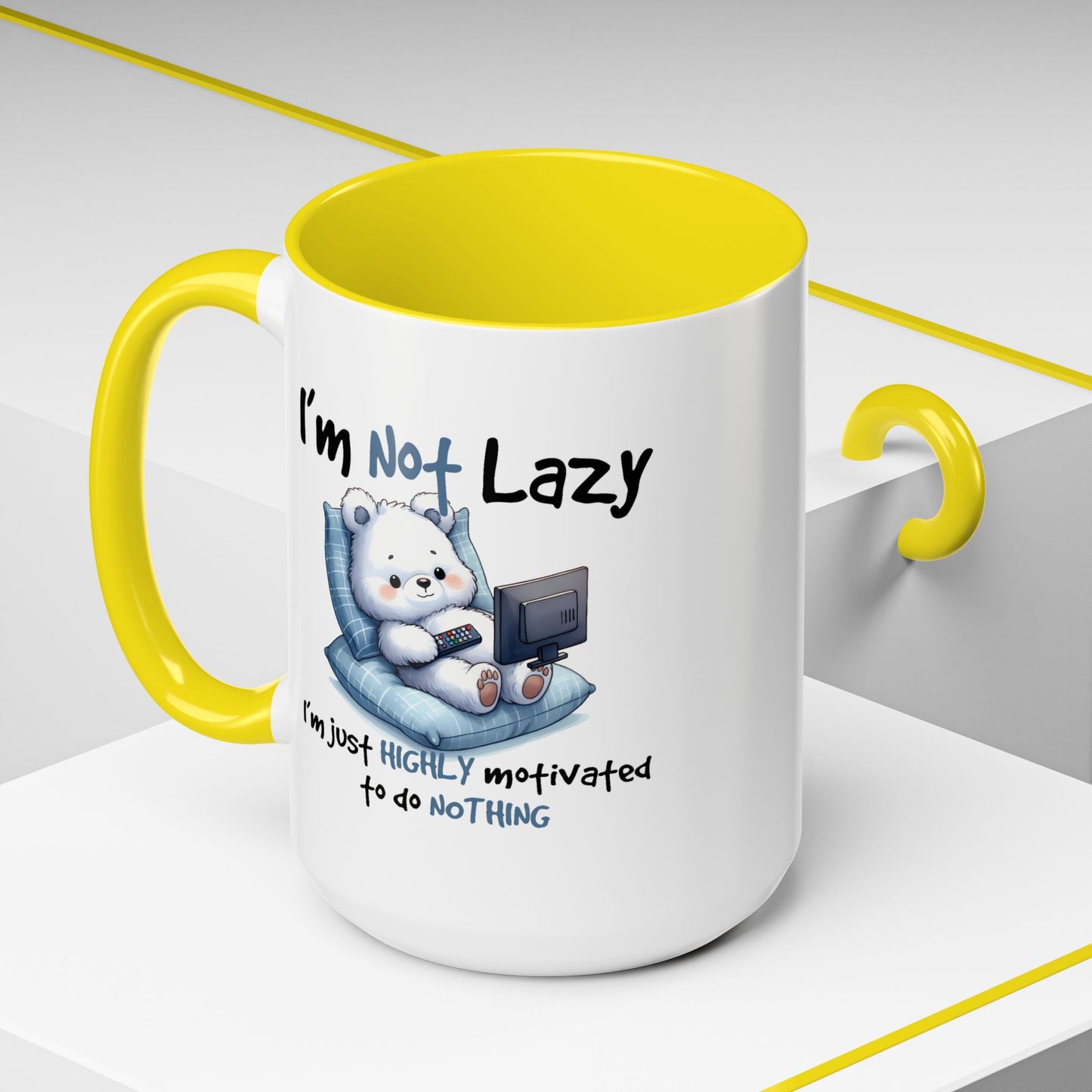 Humor Mug - I'm Not Lazy