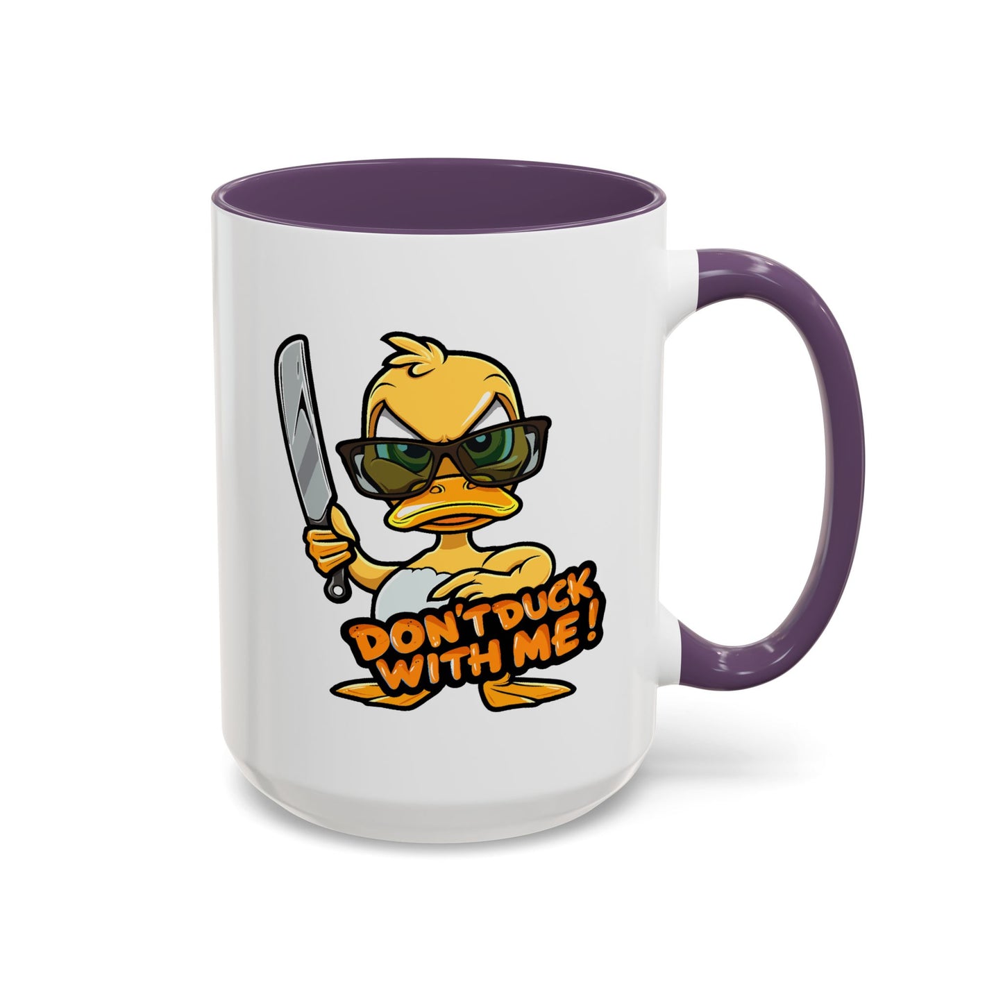 Humor Mug - Don't Duck With Me