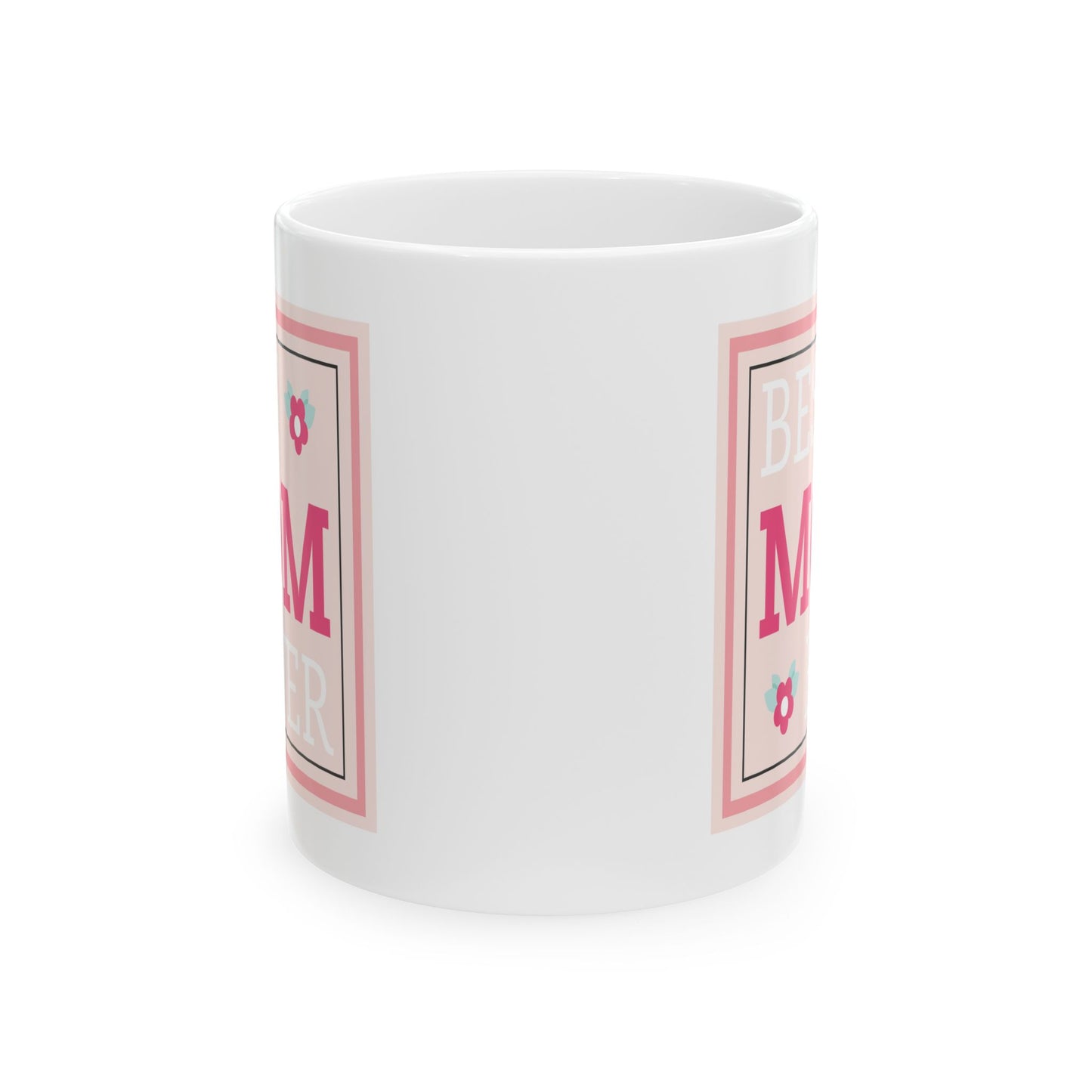 Mother's Day Mug - Best Mom Ever Poster