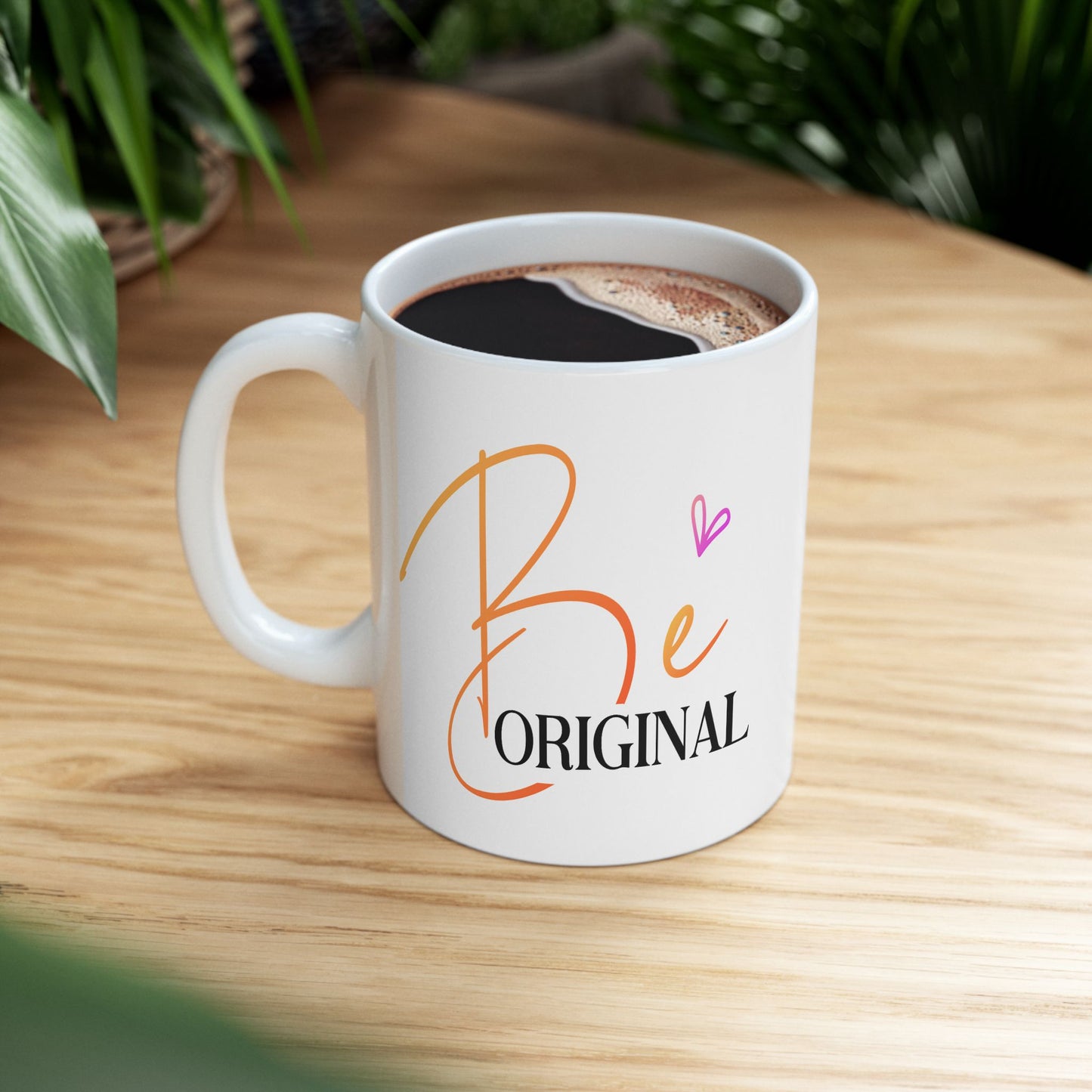 Motivation Mug - Be Original