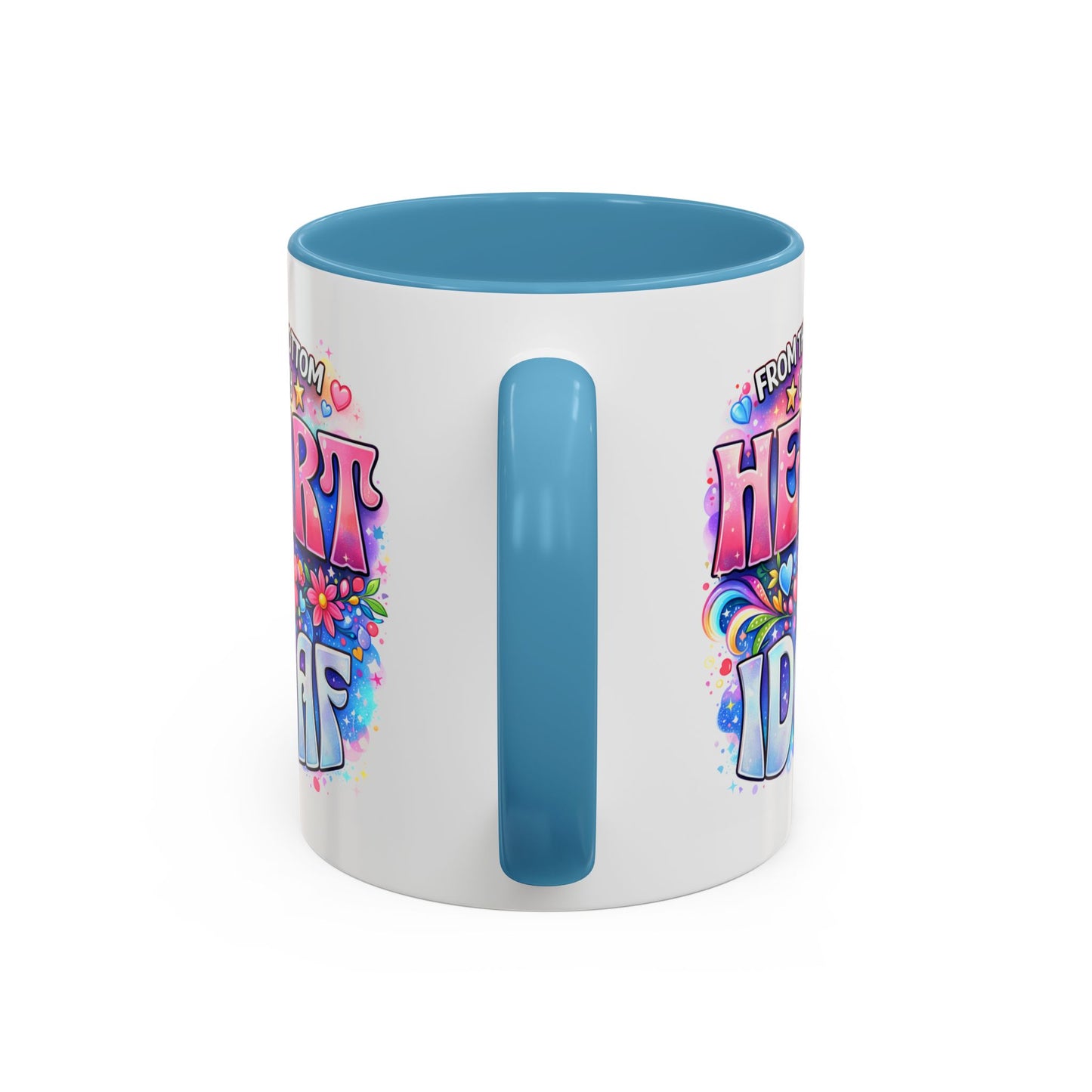 Adult Mug - From The Bottom of My Heart