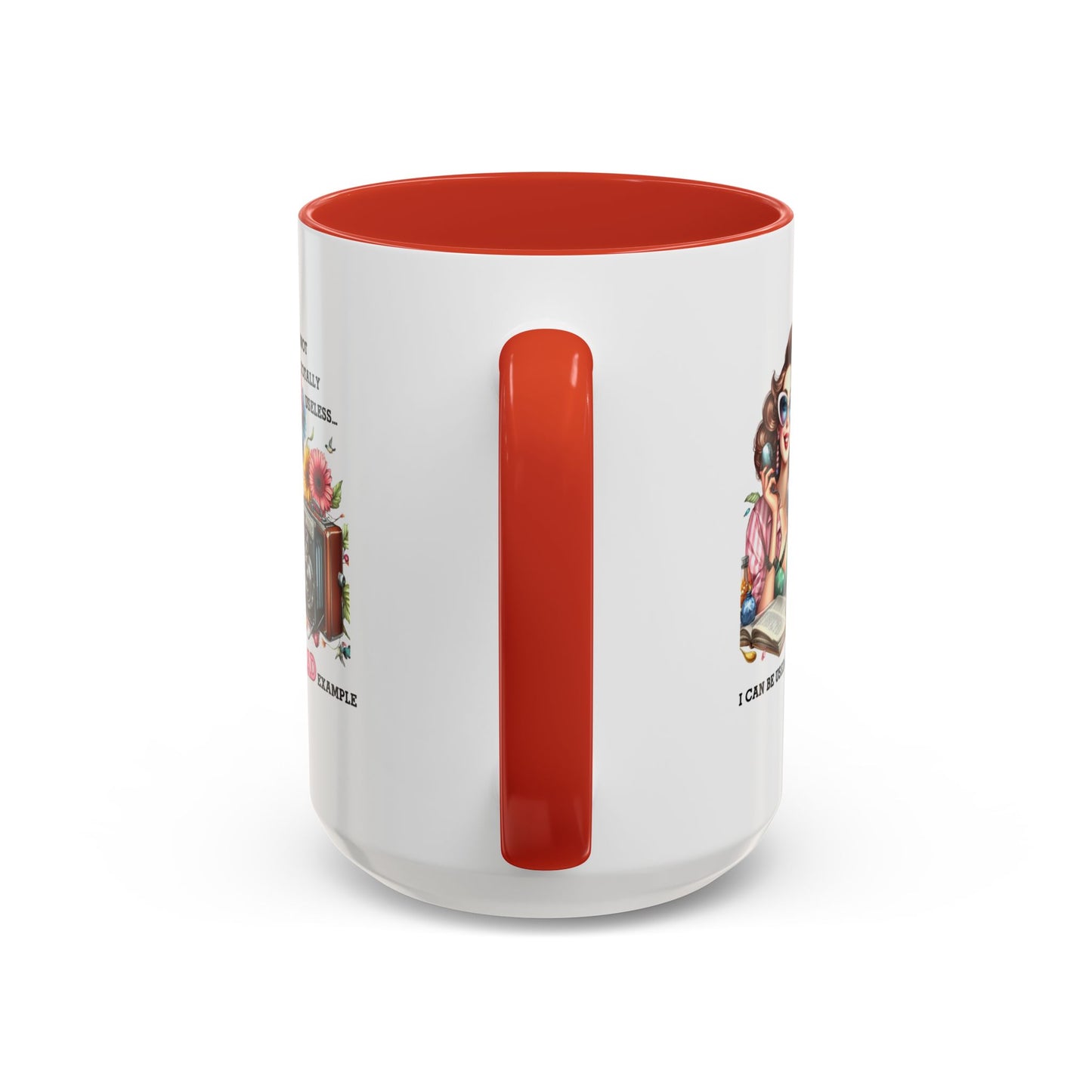 Humor Mug - I'm Not totally Useless