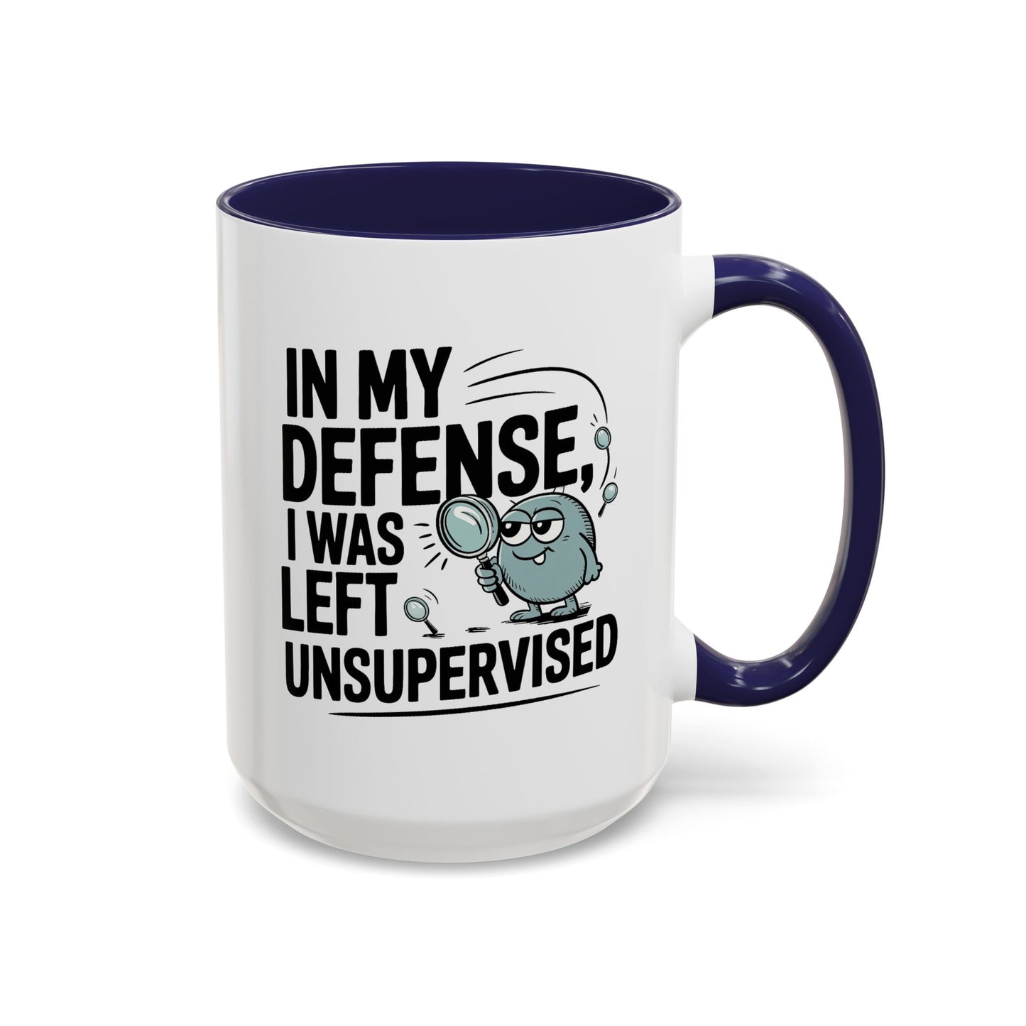 Humor Mug - In My Defense