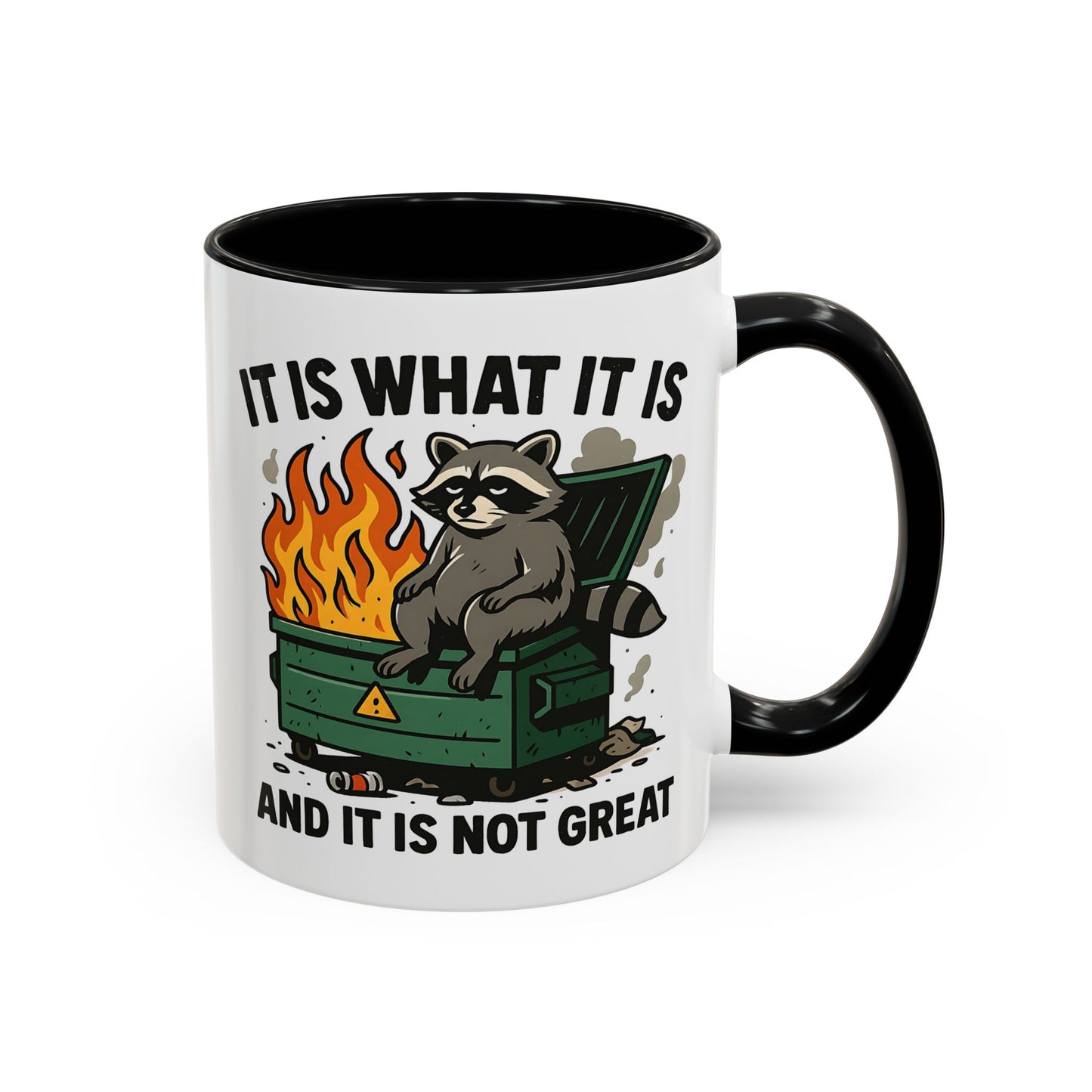Humor Mug - It Is What It Is
