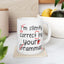 Humor Mug - I'm Silently Correcting Your Grammar