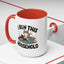 Animal Mug - I Run This Household