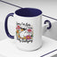 Humor Mug - Sorry I'm Late