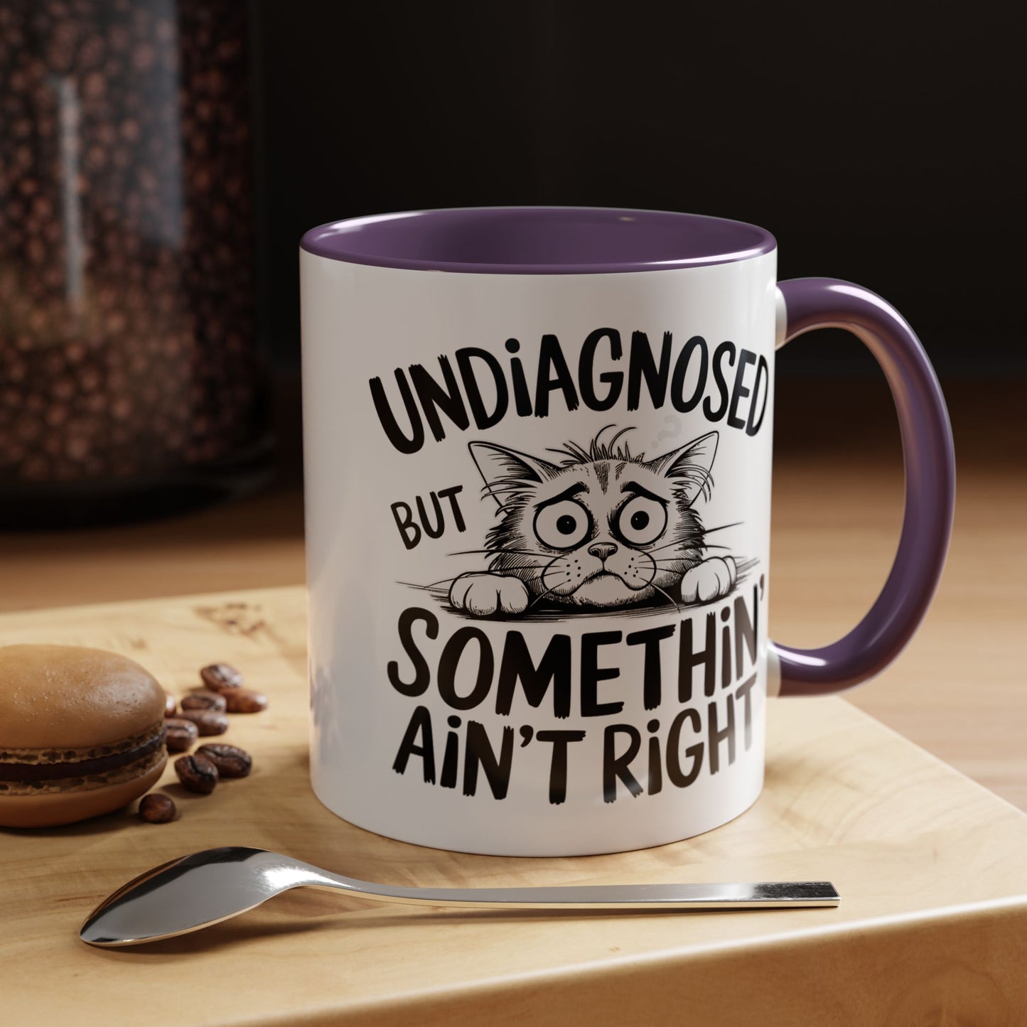 Animal Mug - Undiagnosed But Somethin' Ain't Right