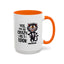 Humor Mug - Yes I am as Crazy