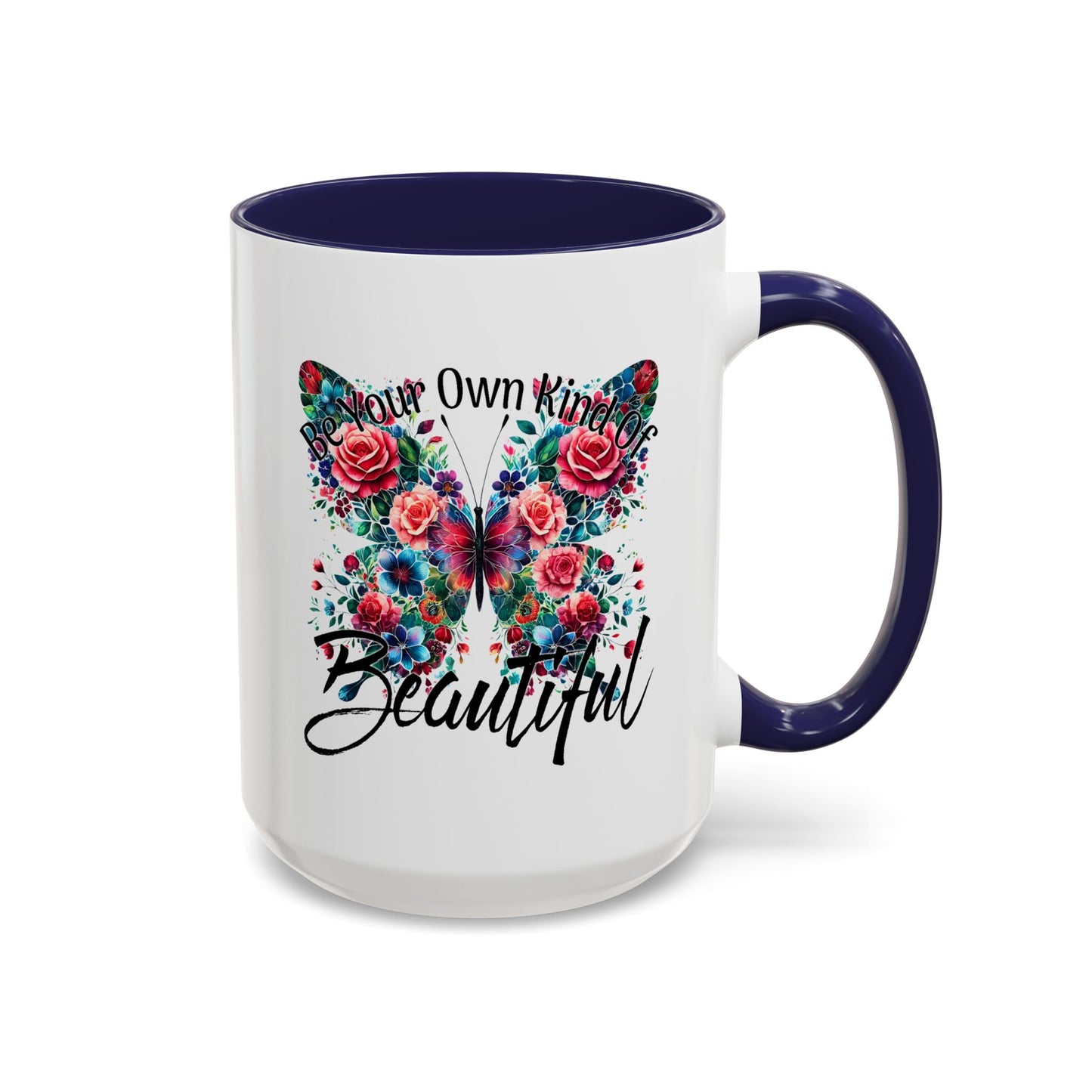 Motivation Mug - Be Your Own Kind of Beautiful