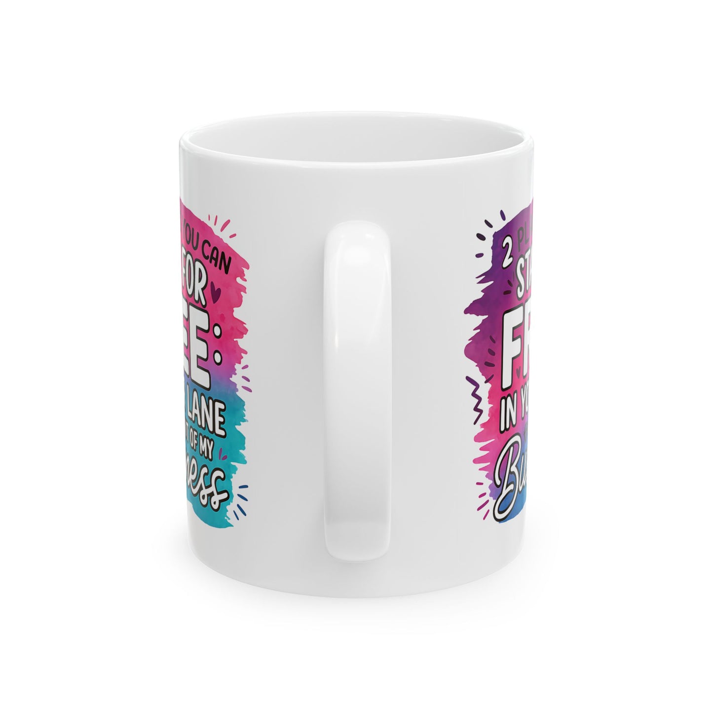 Humor Mug - Two Places You Can Stay