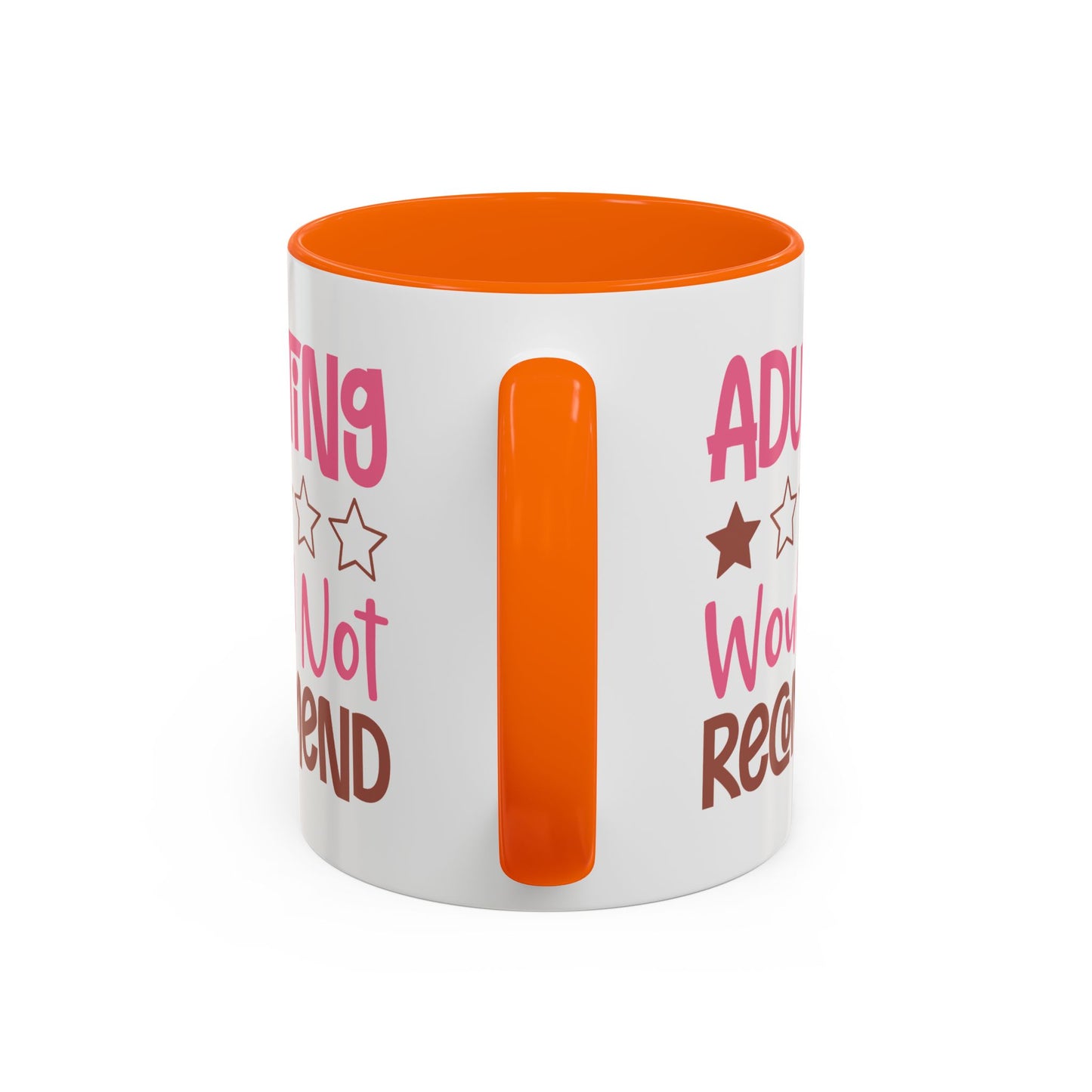 Humor Mug - Adulting Would Not Recommend