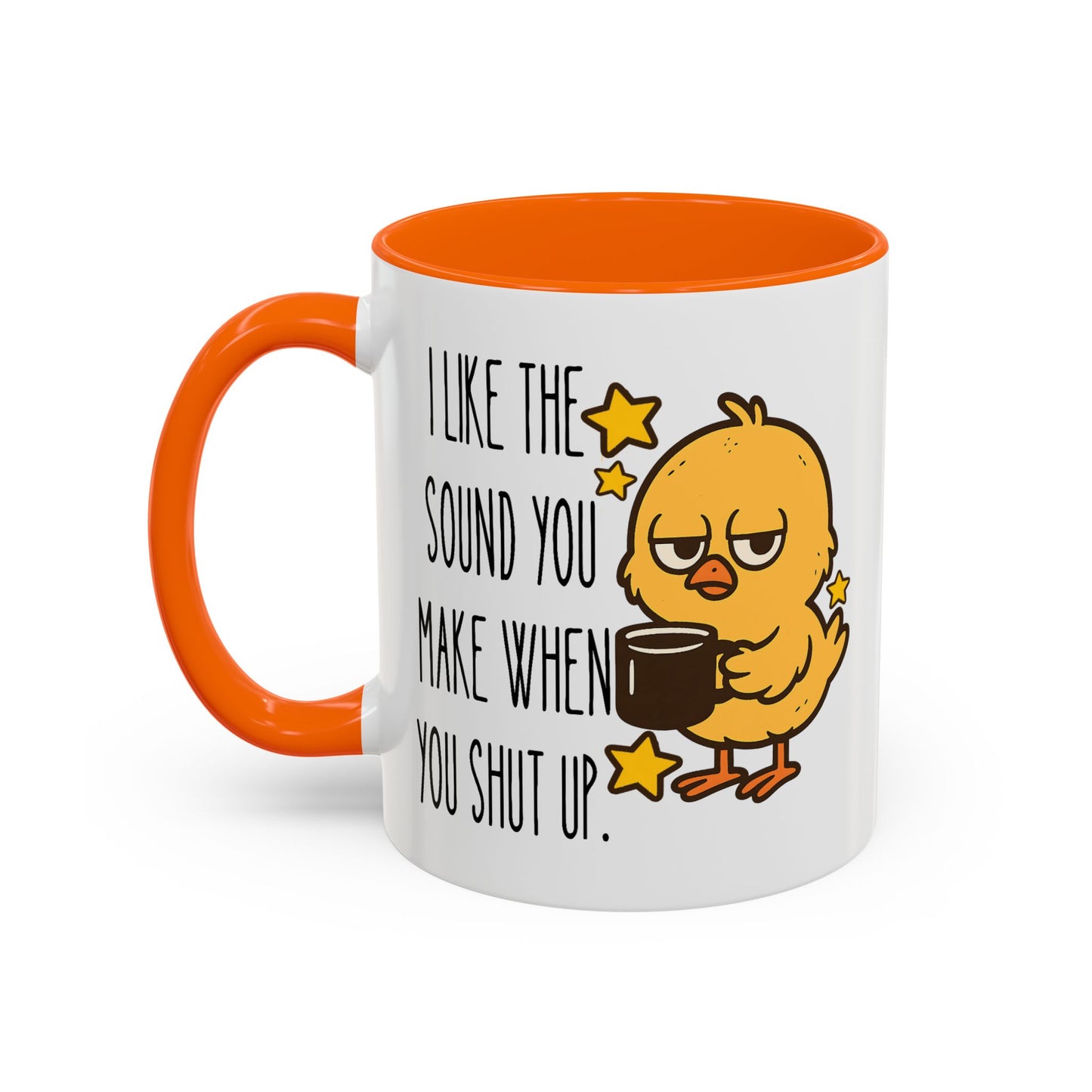 Humor Mug - I Like the Sound