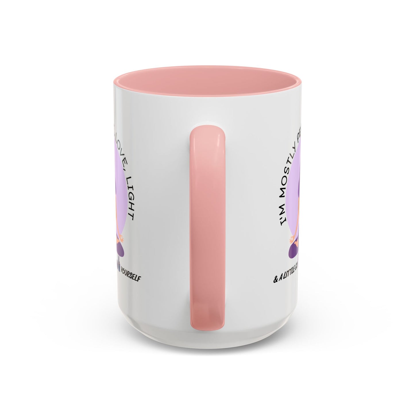 Adult Mug - I'm Mostly Peace, Love, Light