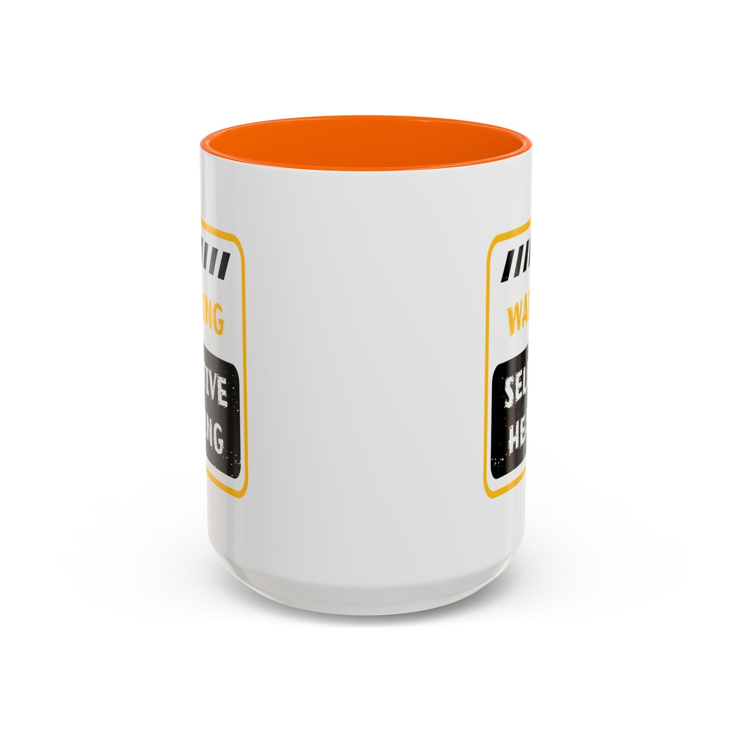 Humor Mug - Warning Selective Hearing