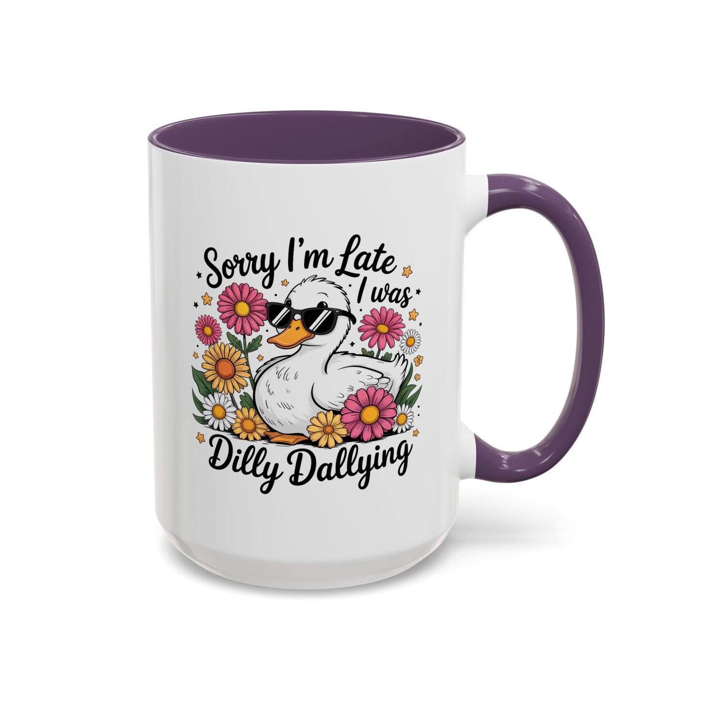 Humor Mug - Sorry I'm Late