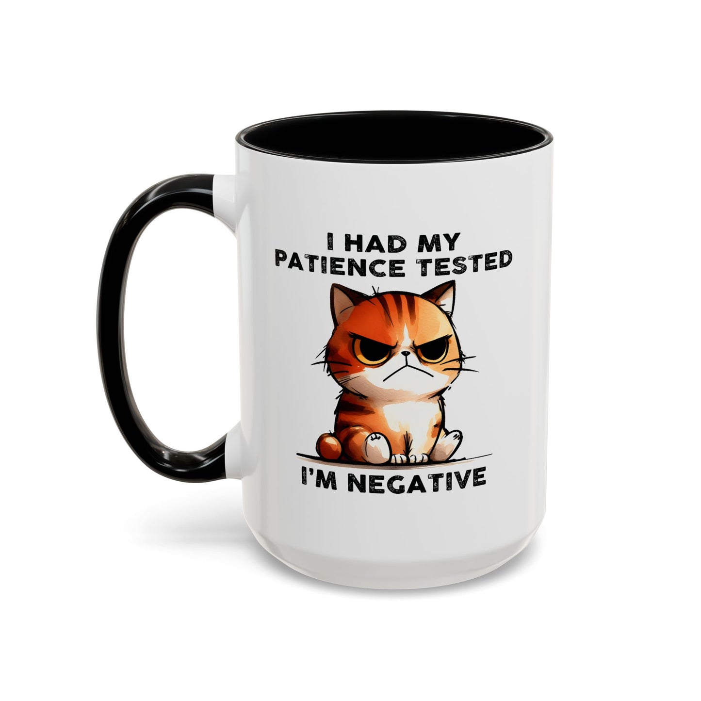 Humor Mug - I Had My Patience Tested Cat