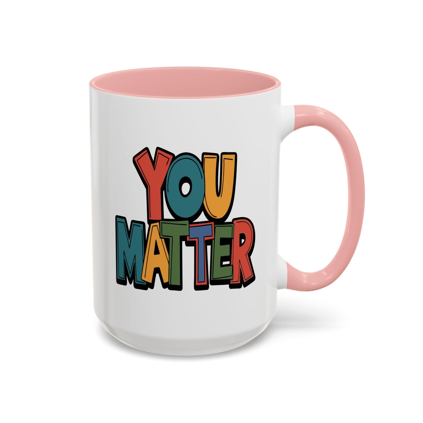 Motivation Mug - You Matter